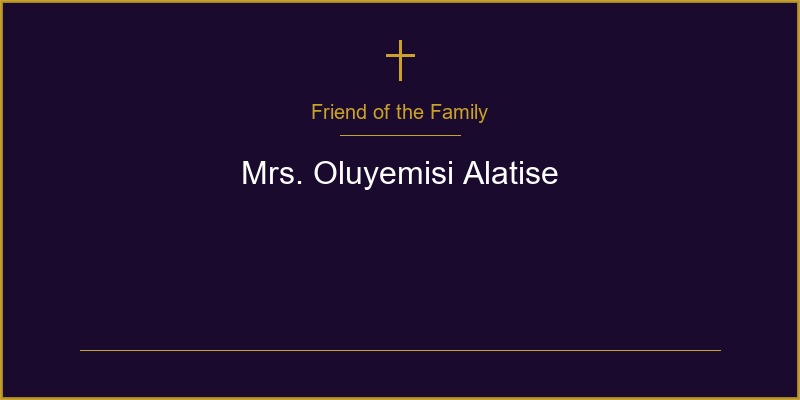 Mrs. Oluyemisi Alatise (Wife of Late Alhaji Tunji Sikiru Alatise)